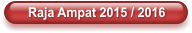 Raja Ampat 2015 / 2016