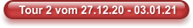 Tour 2 vom 27.12.20 - 03.01.21