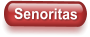 Senoritas