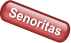 Senoritas