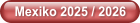 Mexiko 2025 / 2026